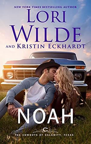 Noah: A Small Town/ Fake Dating/ Romantic Comedy by Lori Wilde