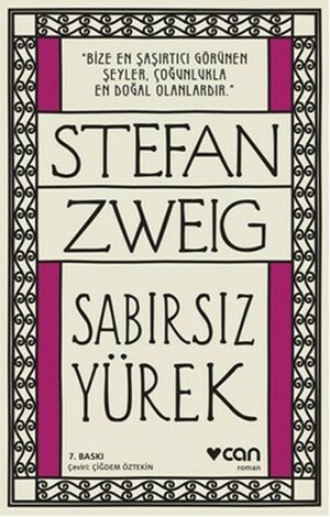 Sabırsız Yürek by Çiğdem Öztekin, Stefan Zweig