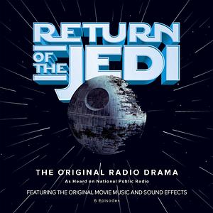 Return of the Jedi: The Original Radio Drama by Brian Daley, John Madden