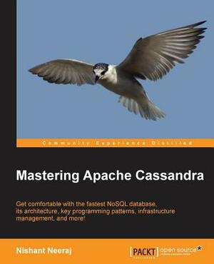 Mastering Apache Cassandra by Nishant Neeraj