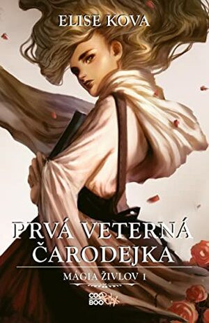 Prvá veterná čarodejka by Gabriela Patkolová, Elise Kova