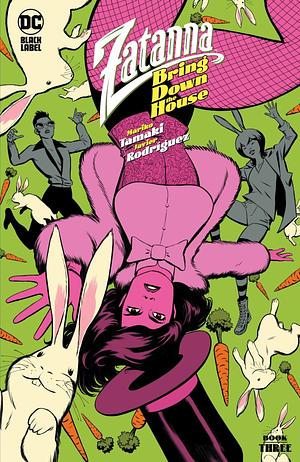 Zatanna: Bring Down The House #3 by Javier Rodríguez., Mariko Tamaki