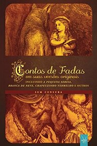Contos de Fadas em suas versões originais, volume 1 by Jacob Grimm, Hans Christian Andersen, Charles Perrault, Wilhelm Grimm
