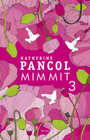 Mimmit 3 by Katherine Pancol