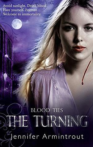 Blood Ties Book One: The Turning by Jennifer Armintrout