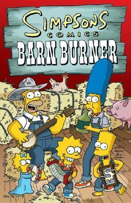 Simpsons Comics Barn Burner by Matt Groening, Karen L. Bates, Neil Alsip