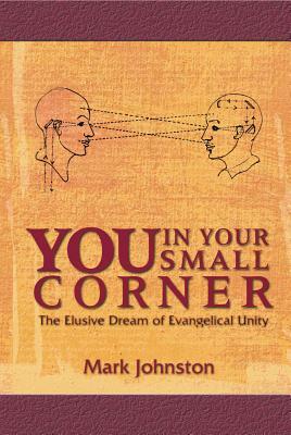 You in Your Small Corner by Mark Johnston