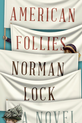 American Follies by Norman Lock