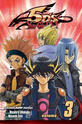 Yu-Gi-Oh! 5d's, Vol. 3 [With Trading Card] by Masahiro Hikokubo