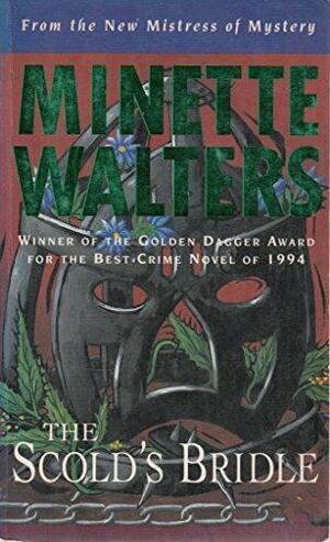The Scold's Bridle by Minette Walters