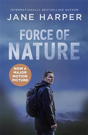 Force of Nature: Film Tie-In by Jane Harper, Jane Harper