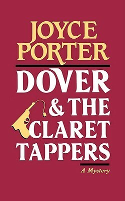 Dover and the Claret Tappers by Joyce Porter