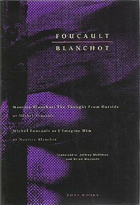 Foucault | Blanchot: Maurice Blanchot: The Thought from Outside, and Michel Foucault as I Imagine Him by Jeffrey Mehlman, Michel Foucault, Maurice Blanchot, Brian Massumi