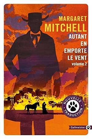 Autant en emporte le vent, volume 2 (Gone with the Wind Split-Volume (2) Editions #2) by Margaret Mitchell