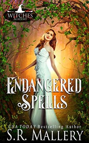 Endangered Spells by S.R. Mallery