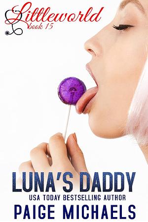 Luna's Daddy by Paige Michaels