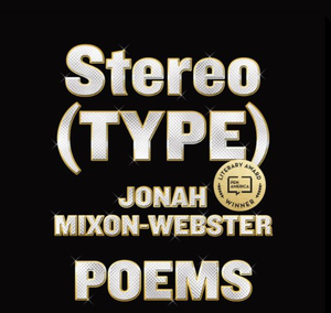 Stereo(type) by Jonah Mixon-Webster