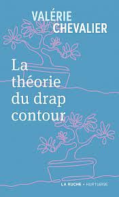 La théorie du drap contour by Valérie Chevalier