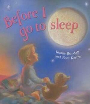 Before I Go to Sleep by Tony Kerins