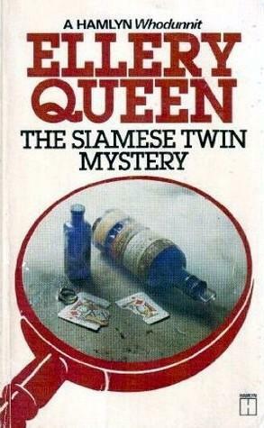 Siamese Twin Mystery by Ellery Queen