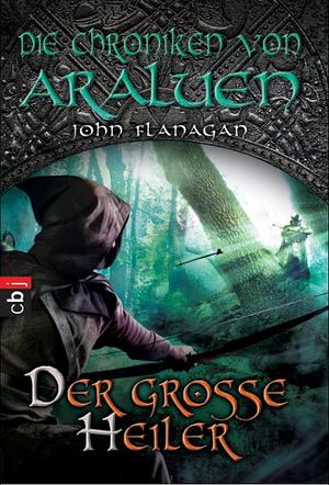 Der große Heiler by John Flanagan