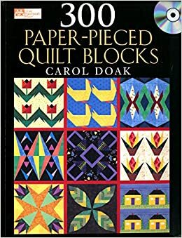 300 Paper-Pieced Quilt Blocks by Carol Doak