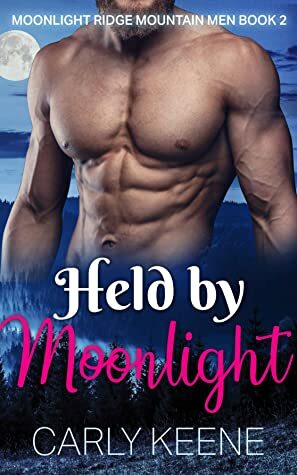 Held by Moonlight by Carly Keene