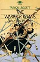 The Warrior Koans: Early Zen in Japan by Trevor Leggett