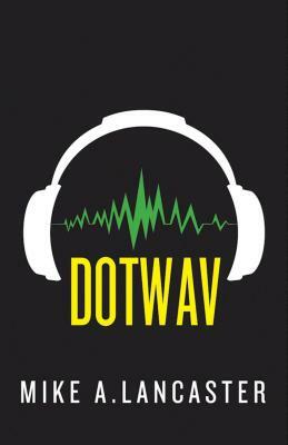 Dotwav by Mike A. Lancaster