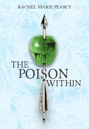 The Poison Within by Rachel Marie Pearcy