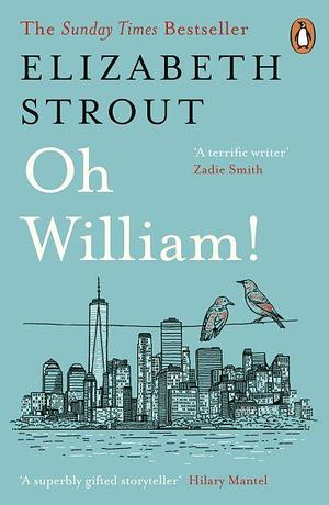 Oh William! by Elizabeth Strout