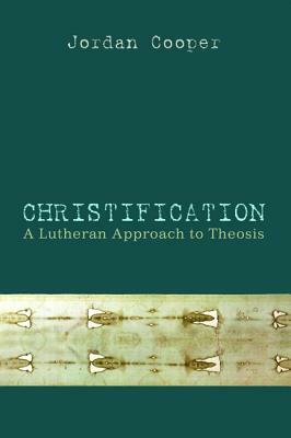 Christification by Jordan Cooper
