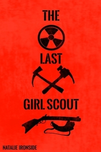 The Last Girl Scout by Natalie Ironside