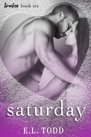 Saturday by E.L. Todd