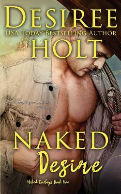 Naked Desire by Desiree Holt