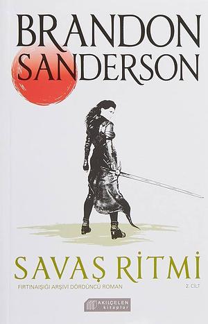 Savaş Ritmi, Cilt 2 by Deniz Evliyagil, Brandon Sanderson