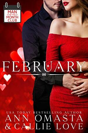 Man of the Month Club: February by Callie Love, Ann Omasta