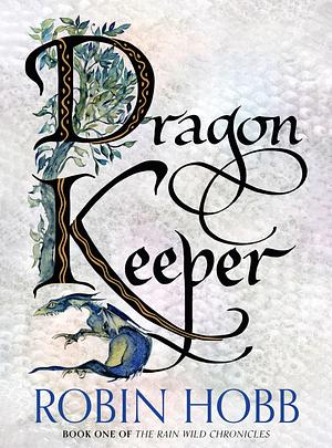 Dragon Keeper by Robin Hobb