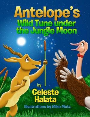 Antelope's Wild Tune under the Jungle Moon by Celeste Halata