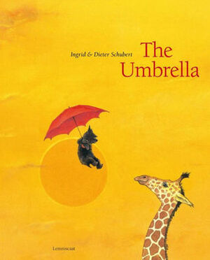 The Umbrella by Ingrid Schubert, Dieter Schubert