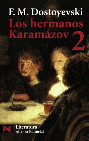 Los hermanos Karamázov, 2/2 by Fyodor Dostoevsky, Augusto Vidal