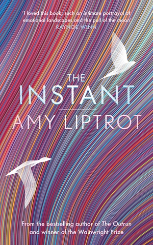 The Instant by Amy Liptrot