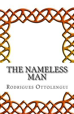 The Nameless Man by Rodrigues Ottolengui