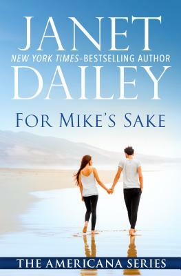 For Mike's Sake by Janet Dailey
