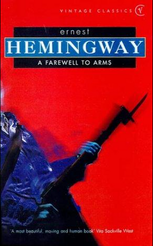 A Farewell to Arms by Ernest Hemingway