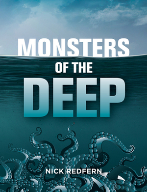 Monsters of the Deep by Nick Redfern