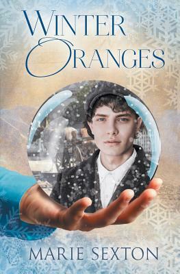 Winter Oranges by Marie Sexton