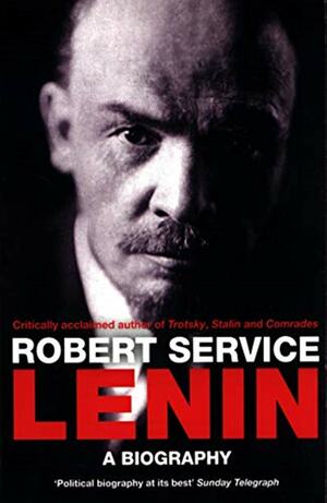 Lenin: A Biography by Robert Service