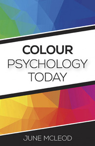 Colour Psychology Today by June McLeod