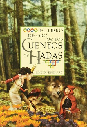 El Libro De Oro De Los Cuentos De Hadas by Verónica Uribe, MURKASEK